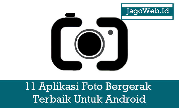 Aplikasi Foto Bergerak Terbaik Aplikasi Foto Bergerak Terbaik
