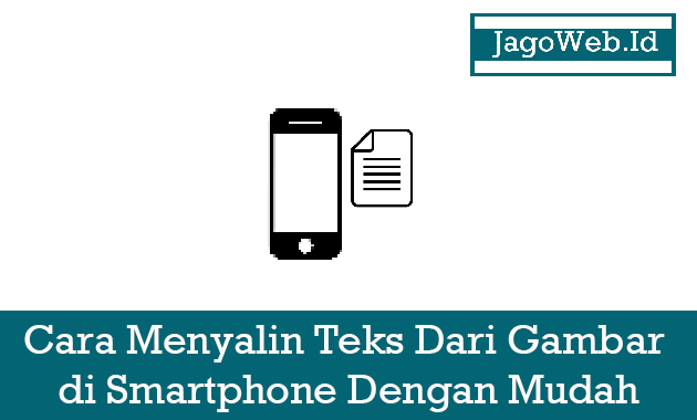 Cara Menyalin Teks Dari Gambar di Smartphone Dengan Mudah Cara Menyalin Teks Dari Gambar di Smartphone Dengan Mudah