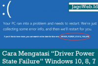 Cara Mengatasi Driver Power State Failure Windows 10, 8, 7