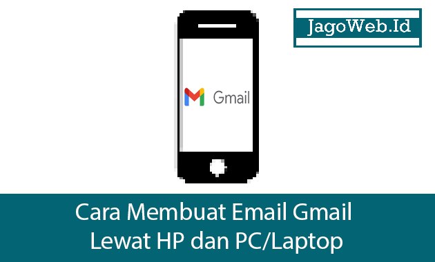 Cara Membuat Email Gmail Lewat HP dan PC
