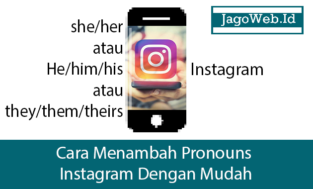 Cara Menambah Pronouns Di Instagram