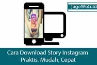 Cara Download Story Instagram Praktis, Mudah, Cepat